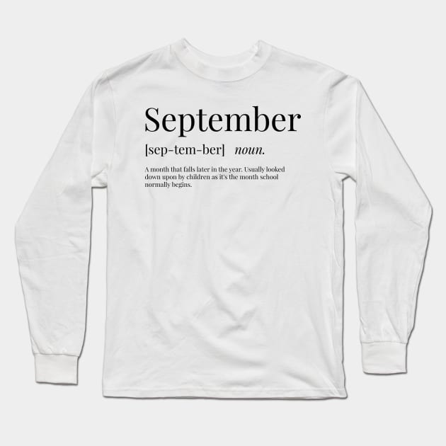 September Definition Long Sleeve T-Shirt by definingprints